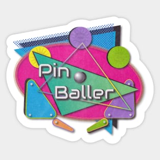 Pin Baller! Sticker